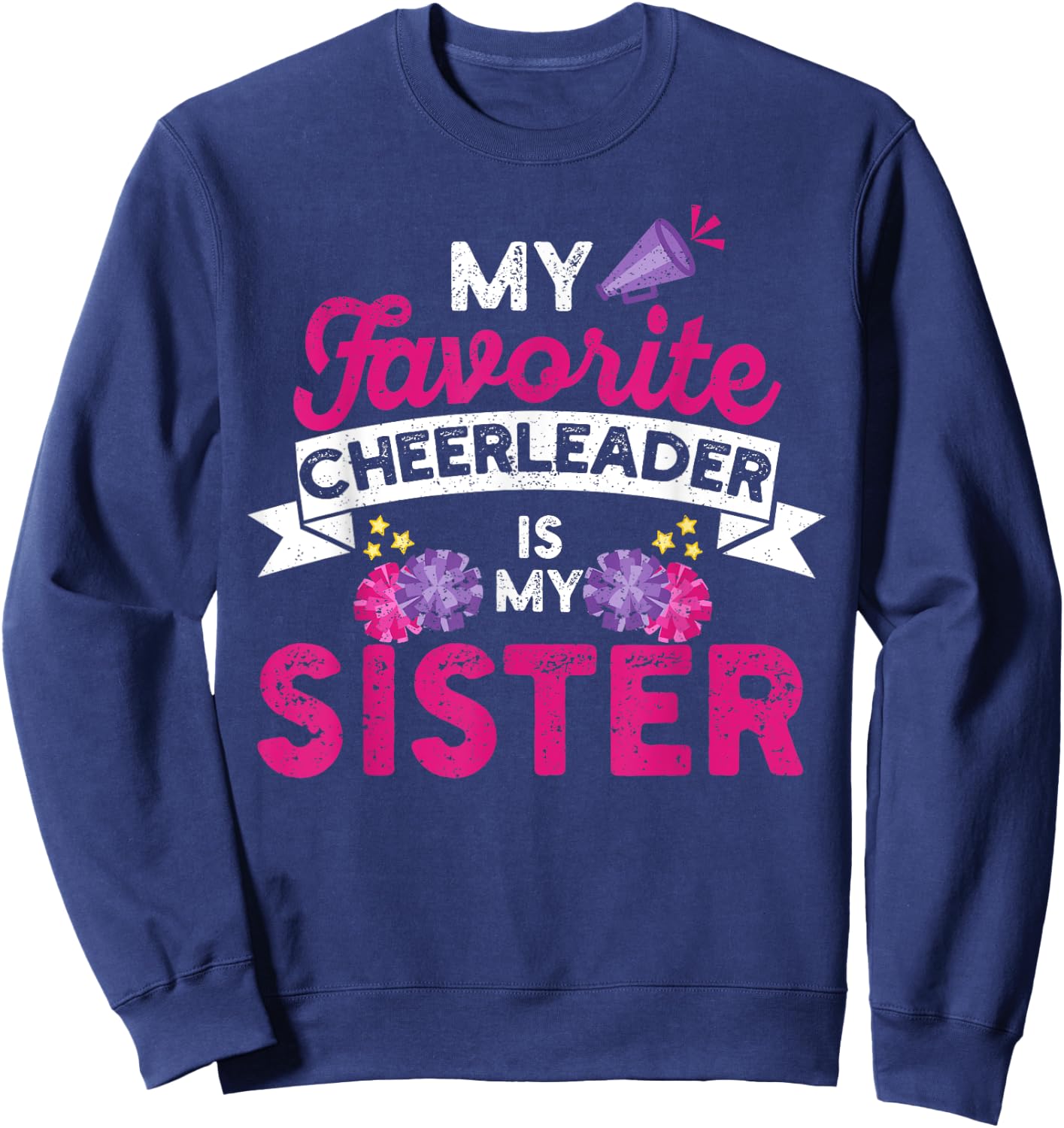My Favorite Cheerleader Is My Sister | Cheer Cheerleading Sweatshirt - Sweatshirt | Navy