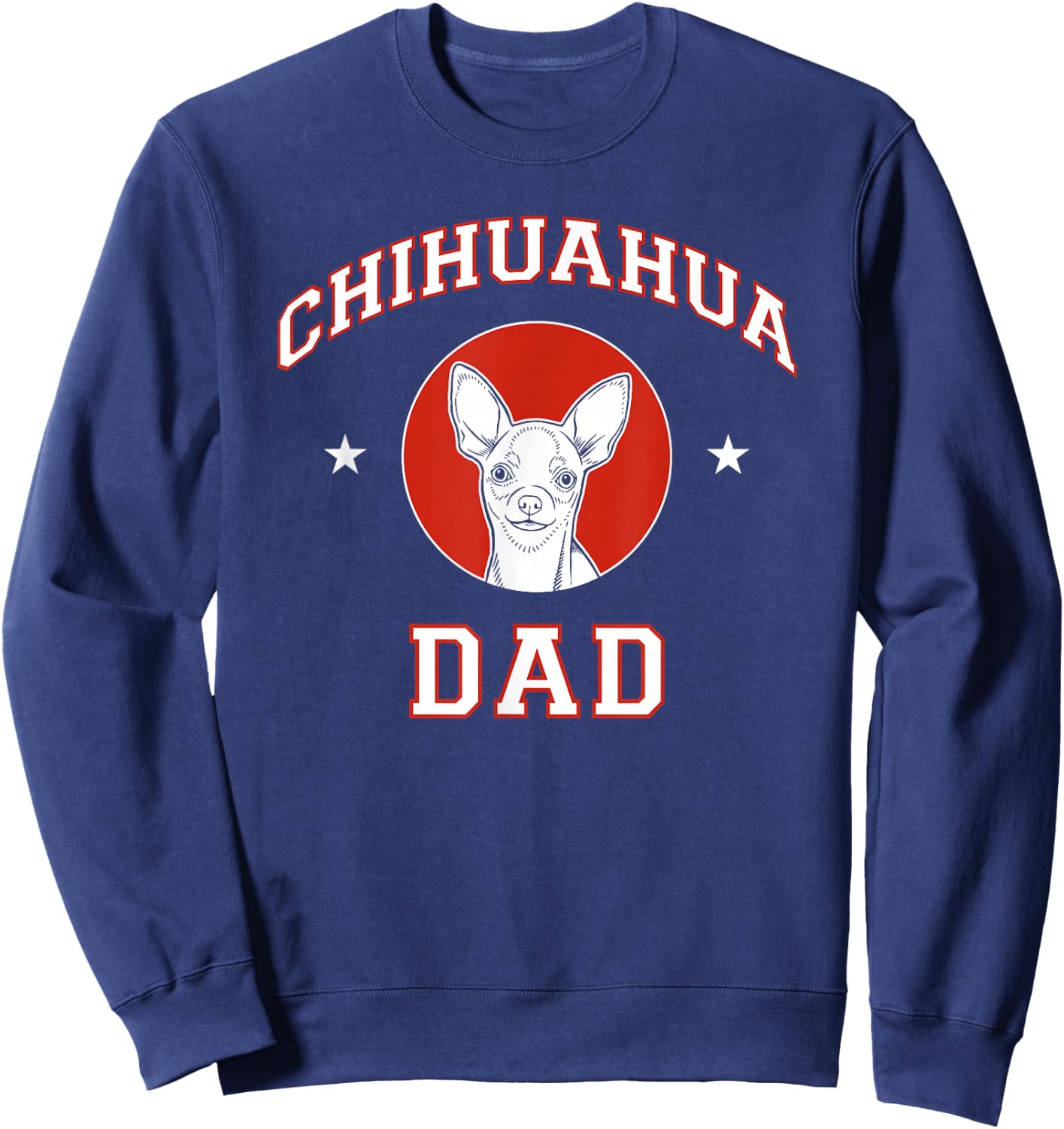 Chihuahua Dad Dog Father Women Girls Kids Sweatshirt - Sweatshirt | Navy