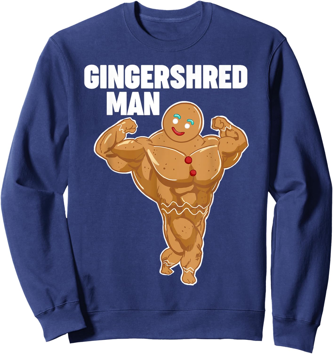 Gingershred man funny Gingerbread man Sweatshirt - Sweatshirt | Navy
