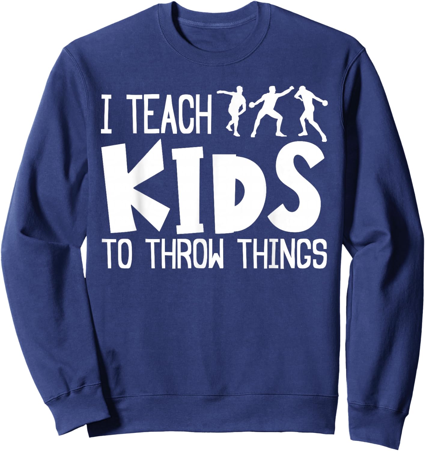 Shot Put And Discus Coach Teaching Track And Field Throwing Sweatshirt - Sweatshirt | Navy