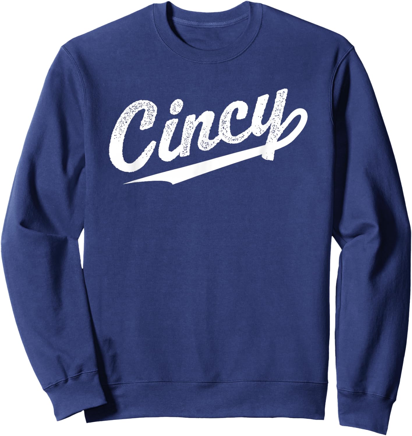 Retro Cincy Cincinnati Ohio vintage cursive script throwback Sweatshirt - Sweatshirt | Navy