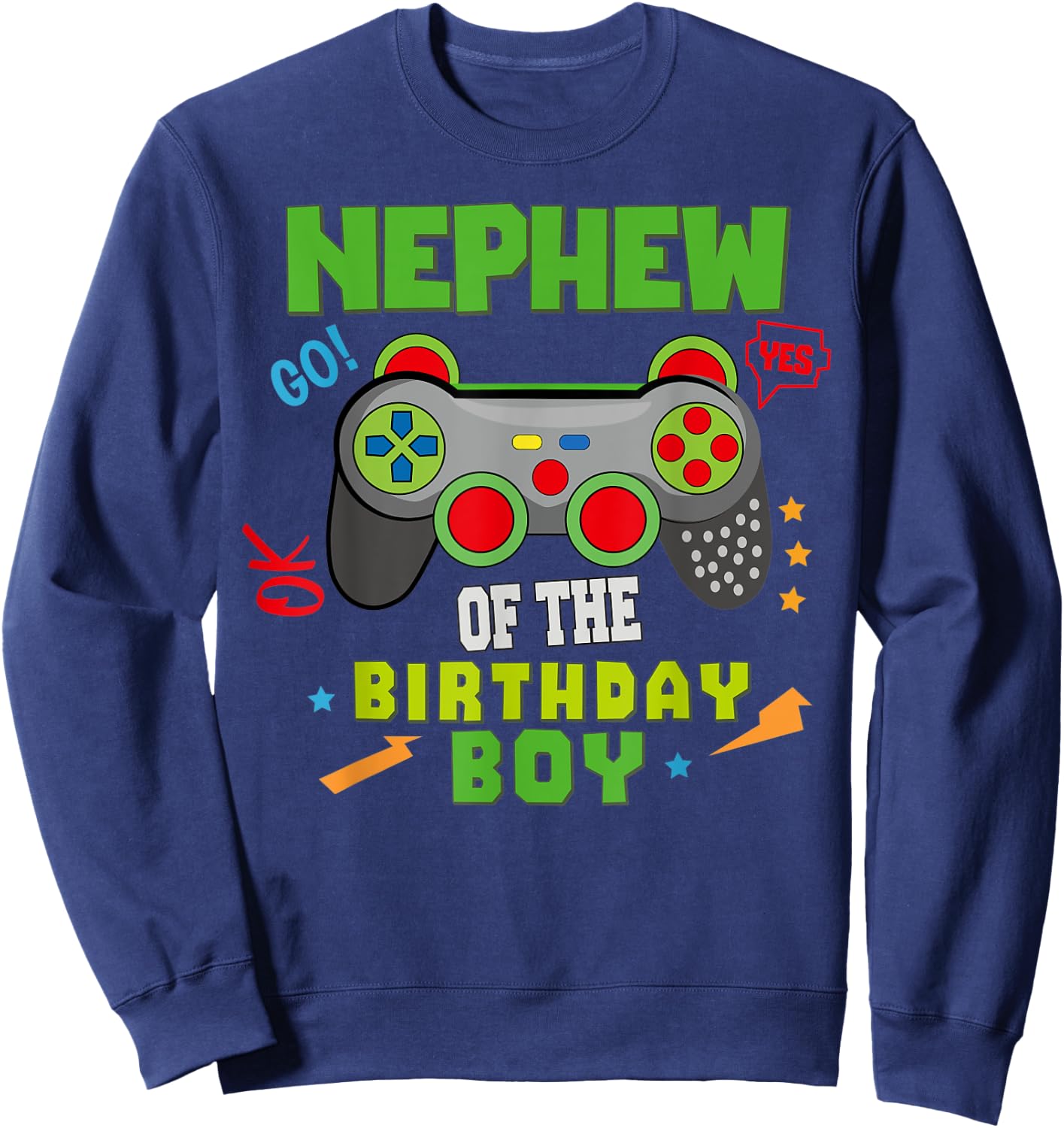 Nephew of The Birthday for Boy Video Gamer Birthday Sweatshirt - Sweatshirt | Navy