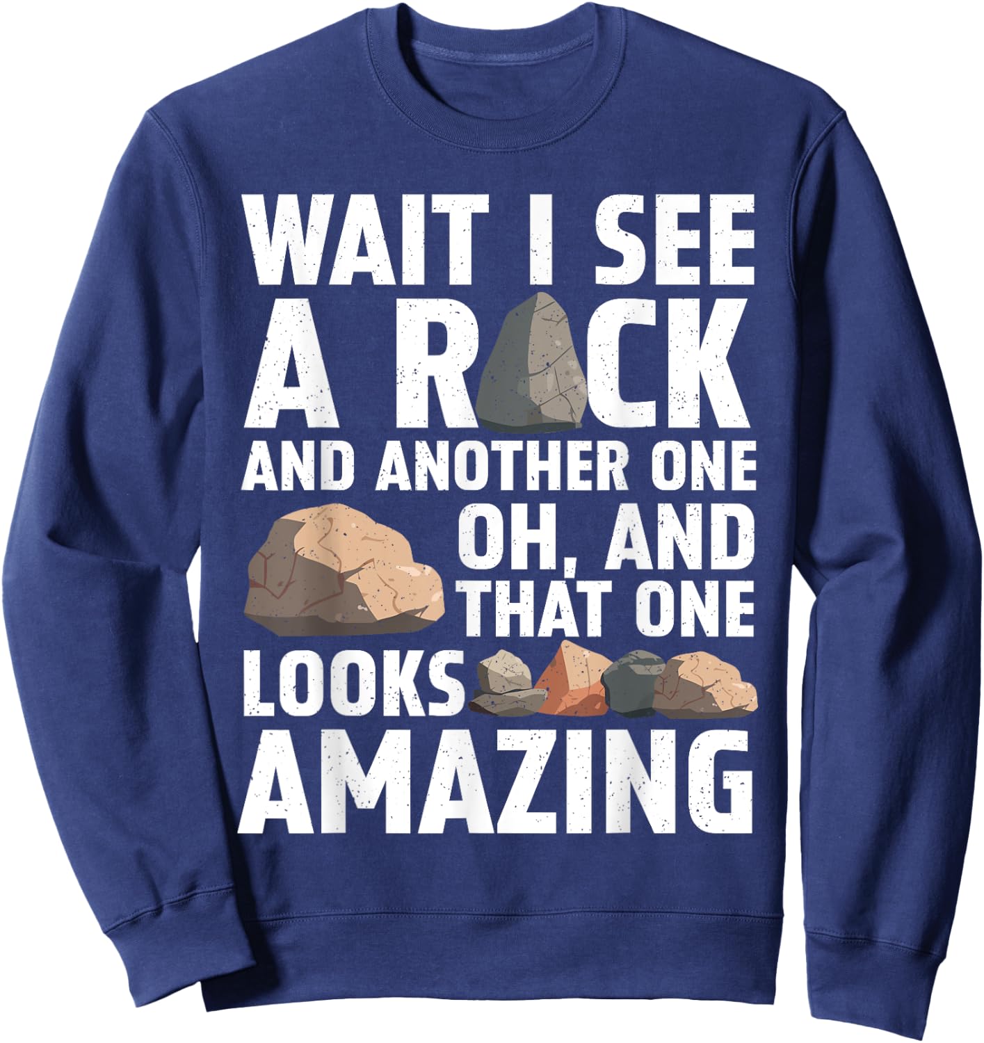 Funny Rock Collector Art Women Kids Geology Lover Sweatshirt - Sweatshirt | Navy