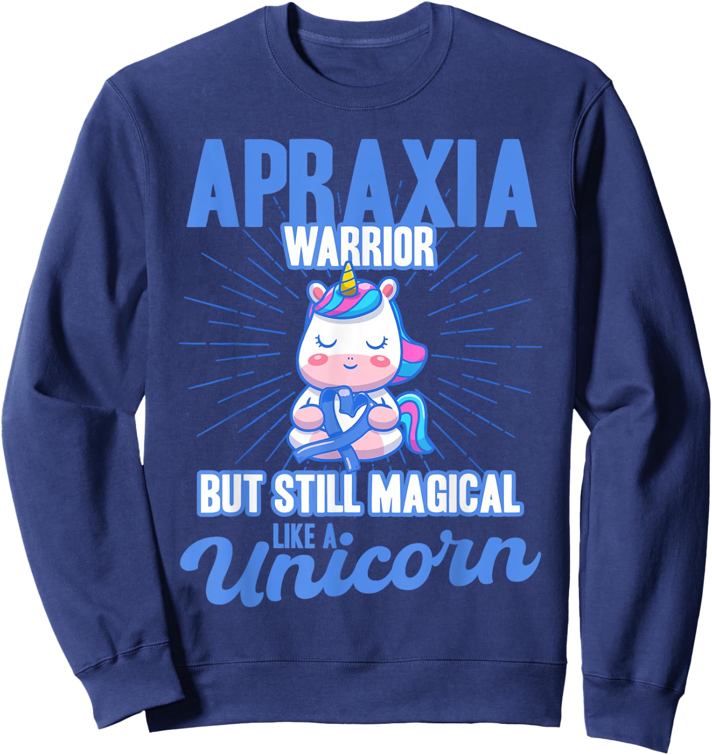 Magical Like A Unicorn Apraxia Awareness Sweatshirt - Sweatshirt | Navy