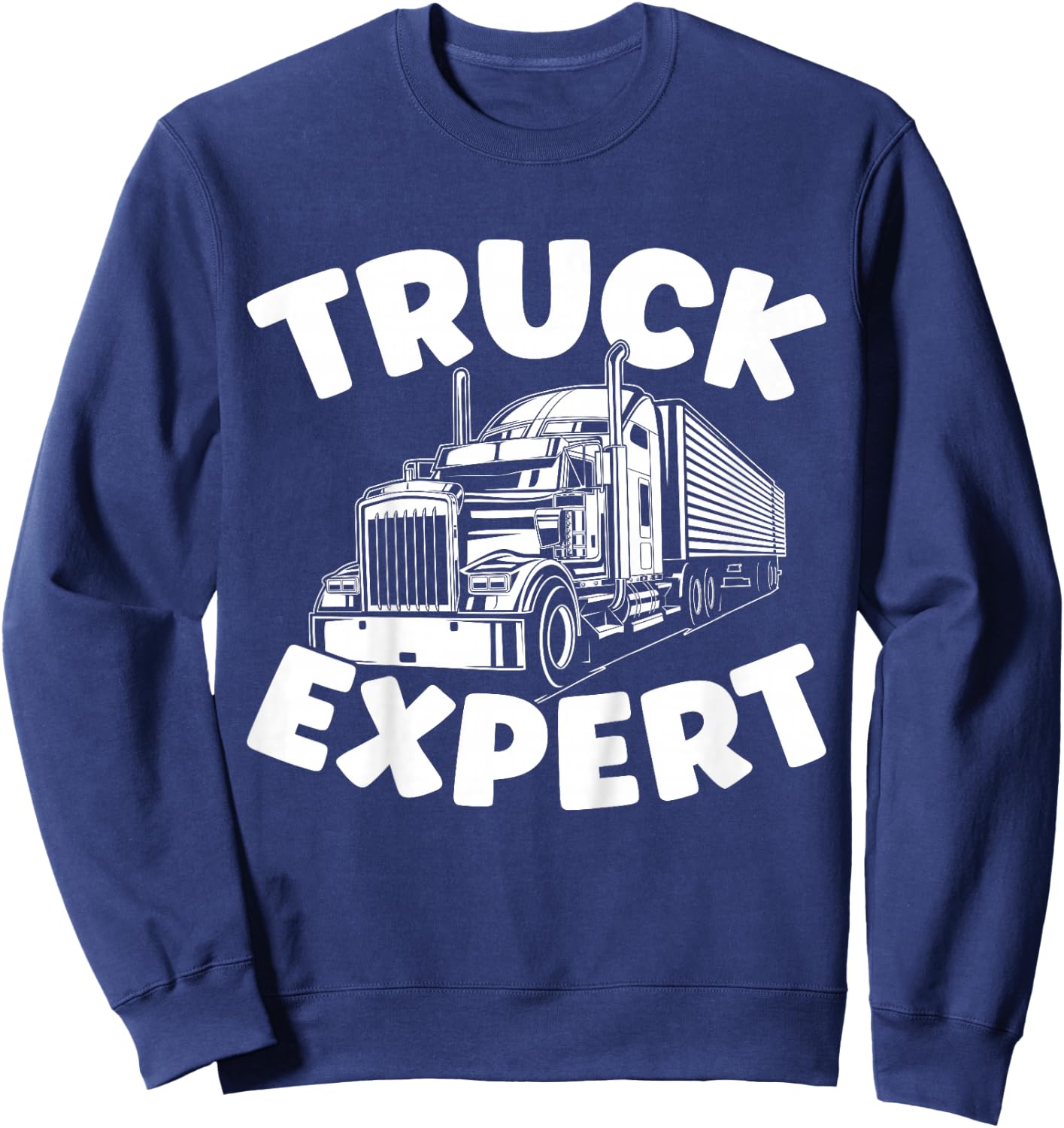 Truck Expert Funny Toddler Boys Semi truck Sweatshirt - Sweatshirt | Navy