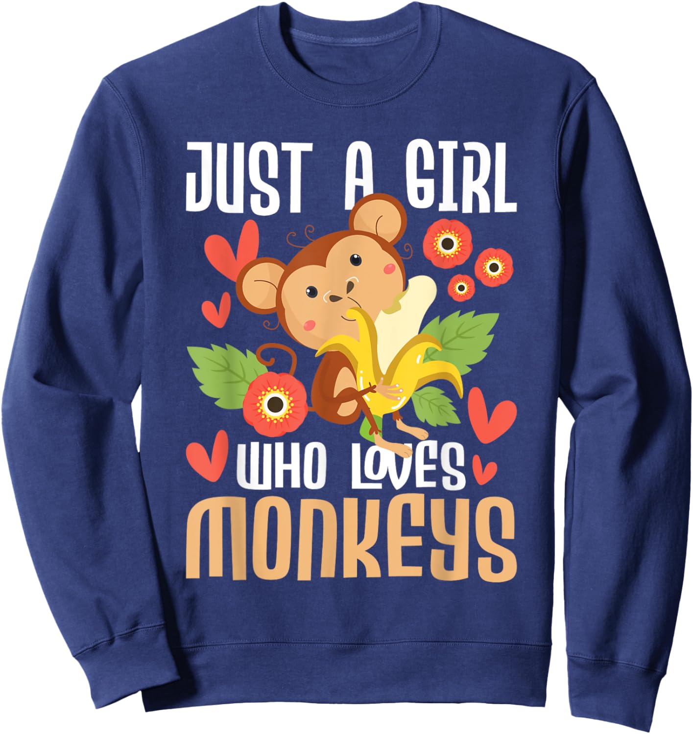Just A Girl Who Loves Monkeys - Safari Monkey Primate Lover Sweatshirt - Sweatshirt | Navy
