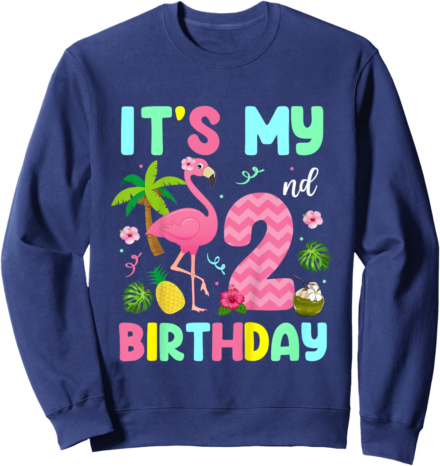 It's My 2nd Birthday Flamingo Shirt Hawaii 2 Yrs Old Girl Sweatshirt - Sweatshirt | Navy