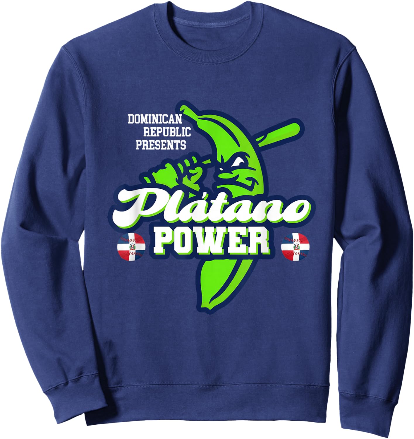 Dominican Republic Platano Power Baseball DR Flag Sweatshirt - Sweatshirt | Navy