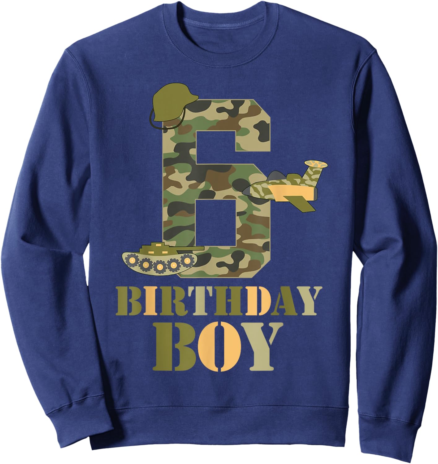 6th Birthday Military Themed Camo Boys 6 Years Old Soldier Sweatshirt - Sweatshirt | Navy
