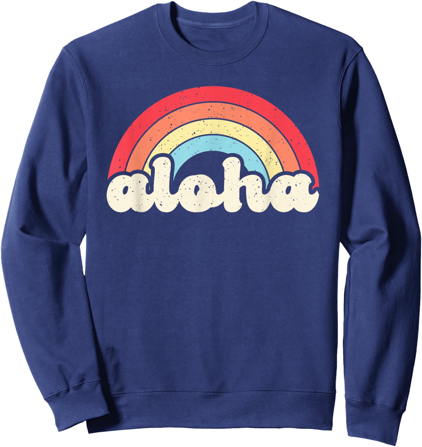 Retro Vintage Aloha Rainbow Hawaii Hawaiian Island Tropical Sweatshirt - Sweatshirt | Navy