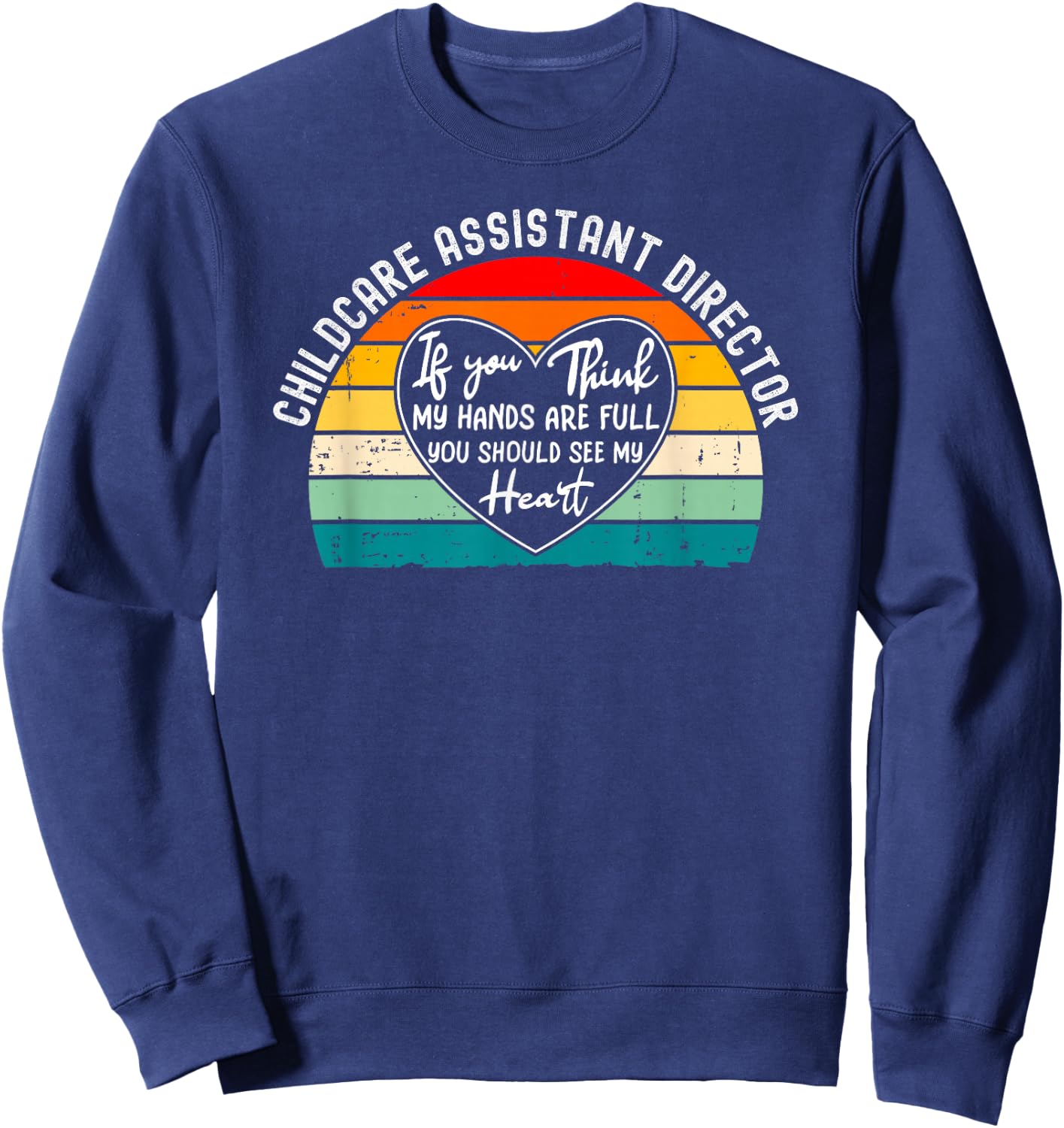 Childcare Assistant Director Appreciation Thank You Sweatshirt - Sweatshirt | Navy