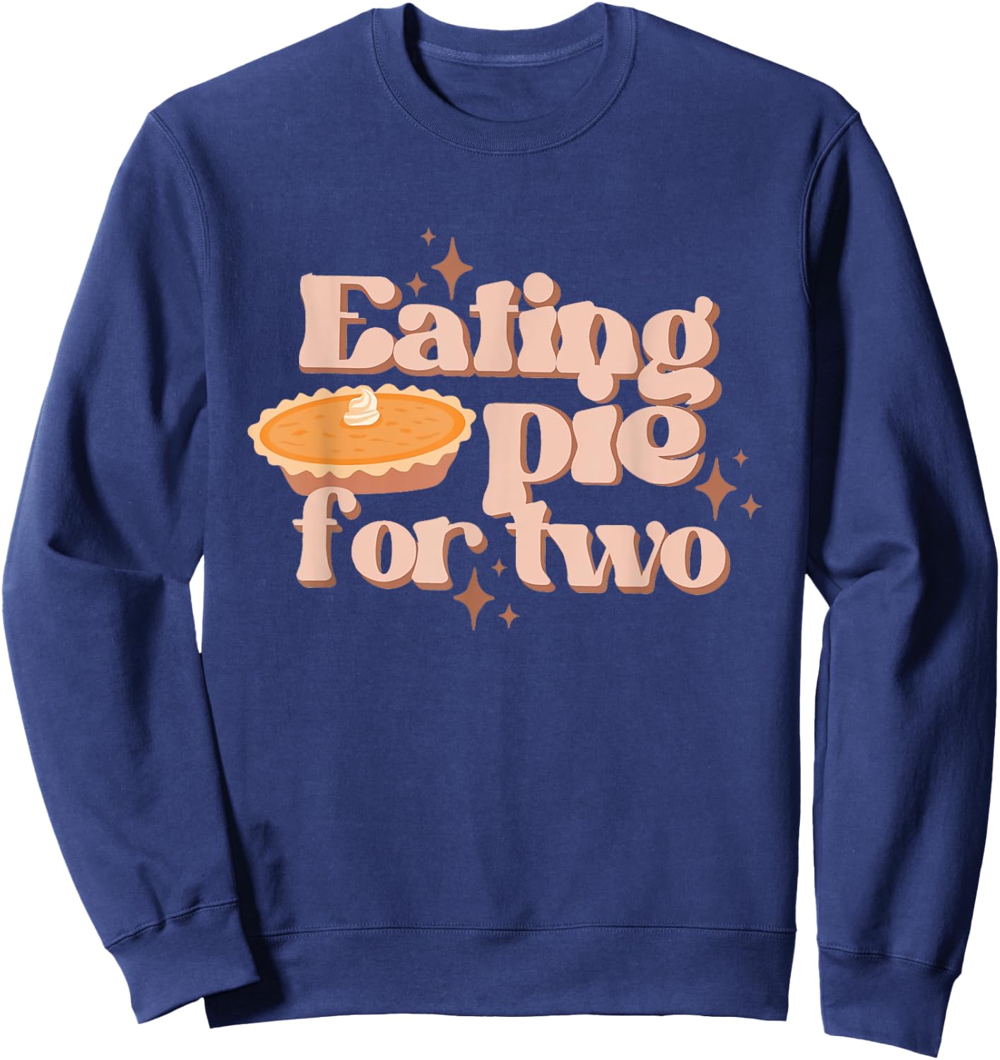 Eating Pie For Two Thanksgiving Baby Announcement Maternity Sweatshirt - Sweatshirt | Navy