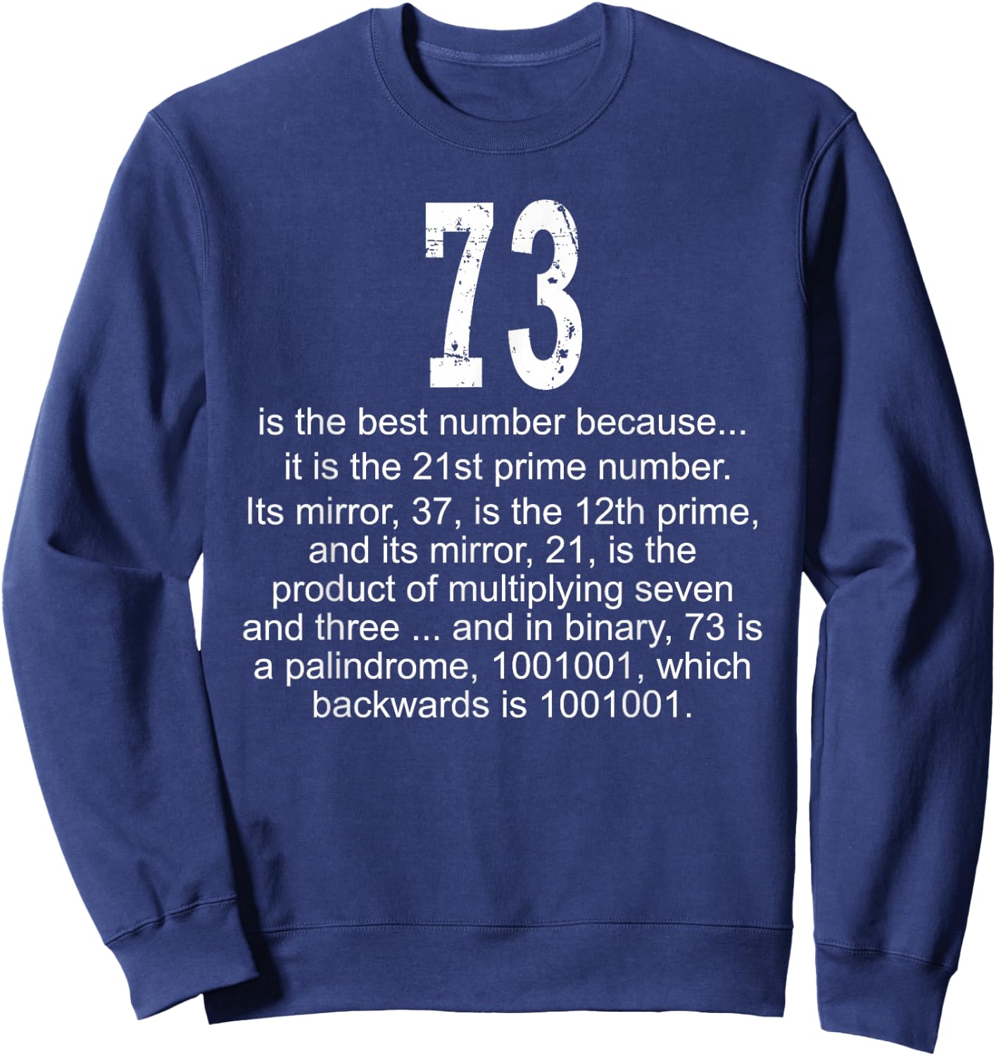 73 is the best number! Geek Science Fun Sweatshirt - Sweatshirt | Navy