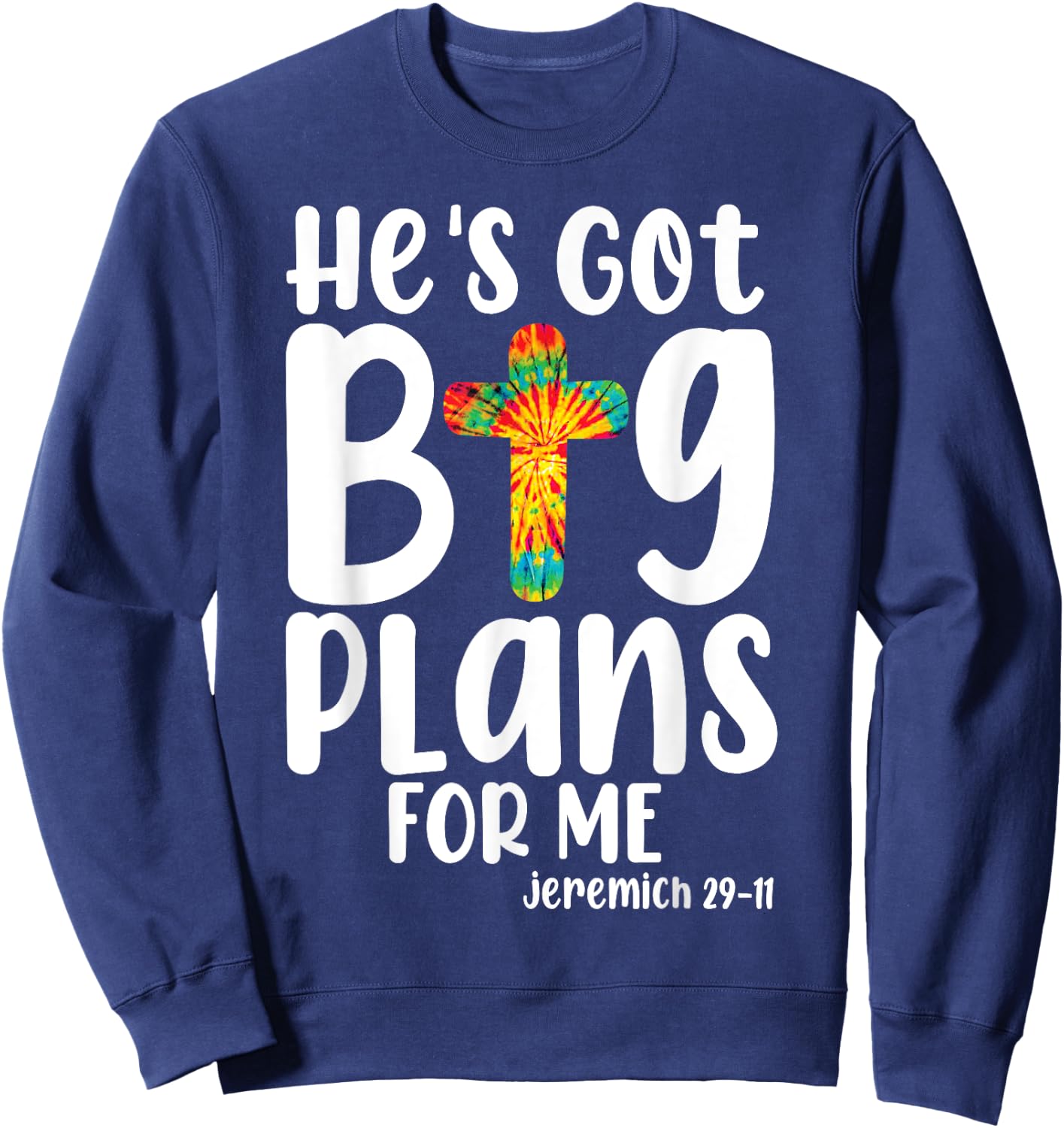 He's Got Big-Plans For Me Christian Bible Verse Kids Boys Sweatshirt - Sweatshirt | Navy