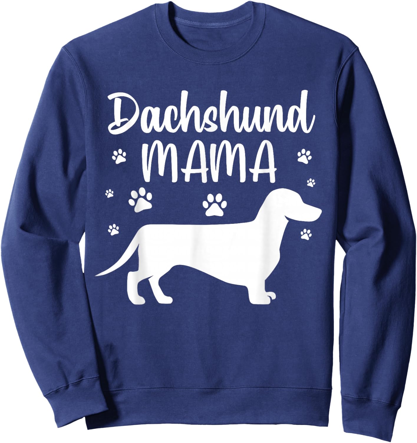 Funny Dachshund Mama Design Girls Doxie Dog Lovers Sweatshirt - Sweatshirt | Navy