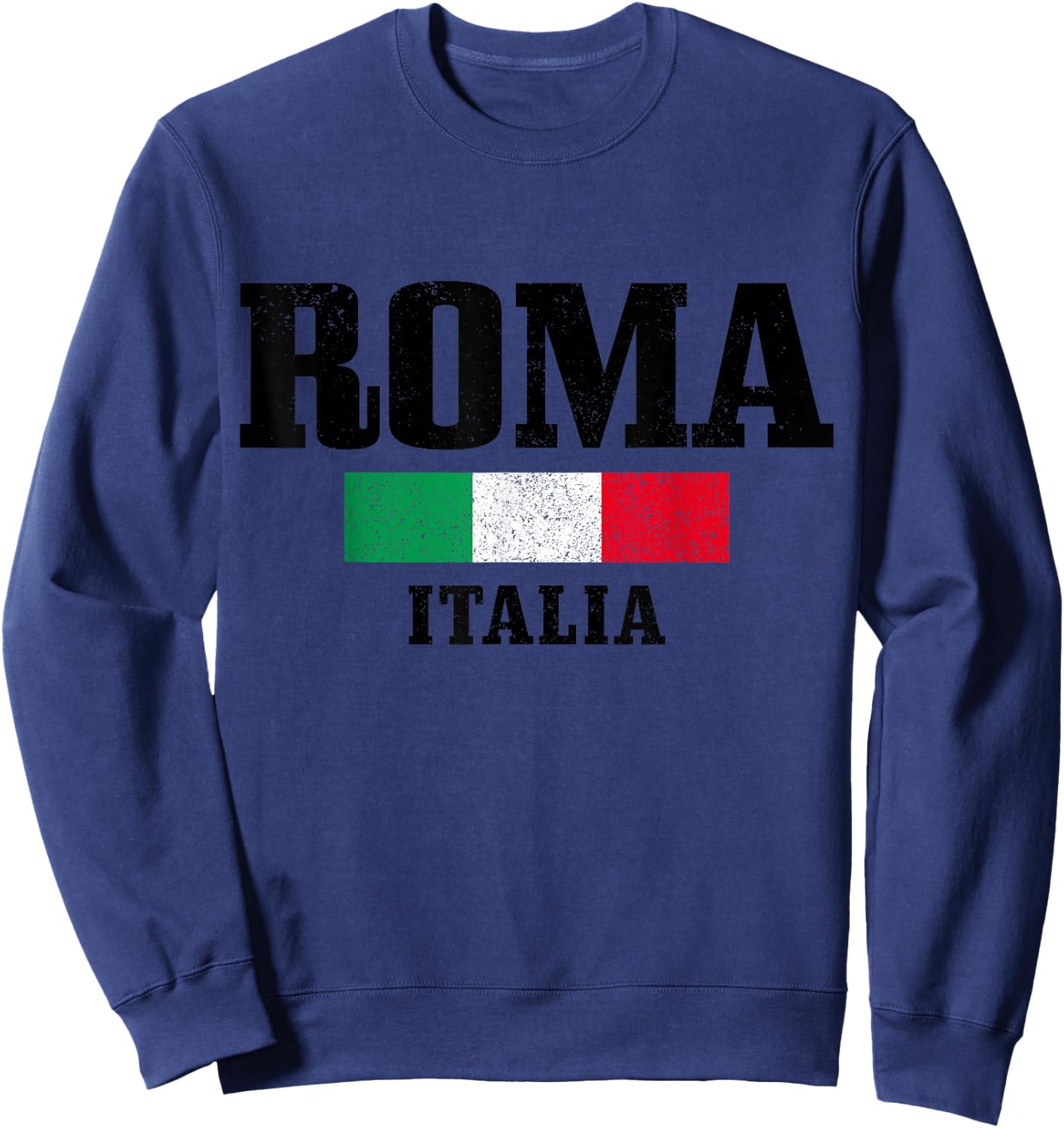 Rome Italy Roma Italia Vintage Italy Flag Sweatshirt - Sweatshirt | Navy