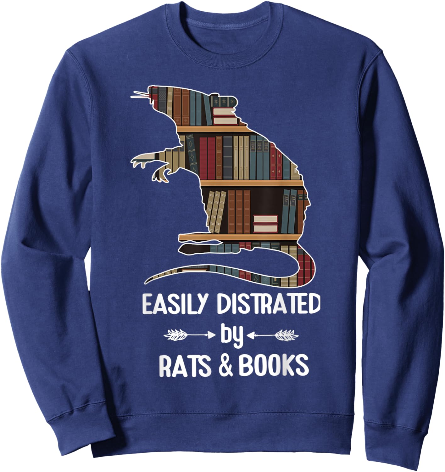 easily distracted by Rats and Books nerds Bookwarms Rodents Sweatshirt - Sweatshirt | Navy