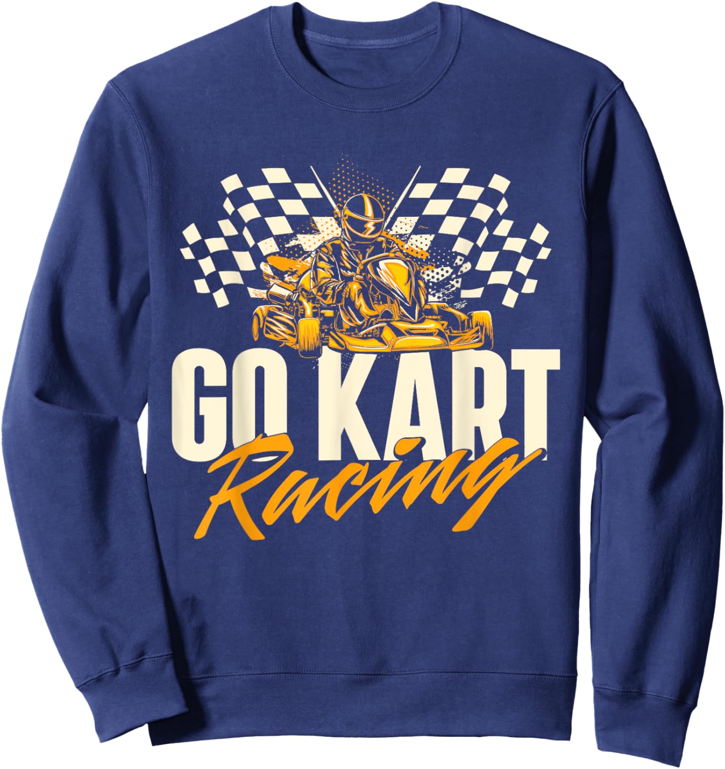Go Karting Shirts Go Kart Racing - Go Karting Enthusiast Racetrack Racecourse Sweatshirt - Sweatshirt | Navy
