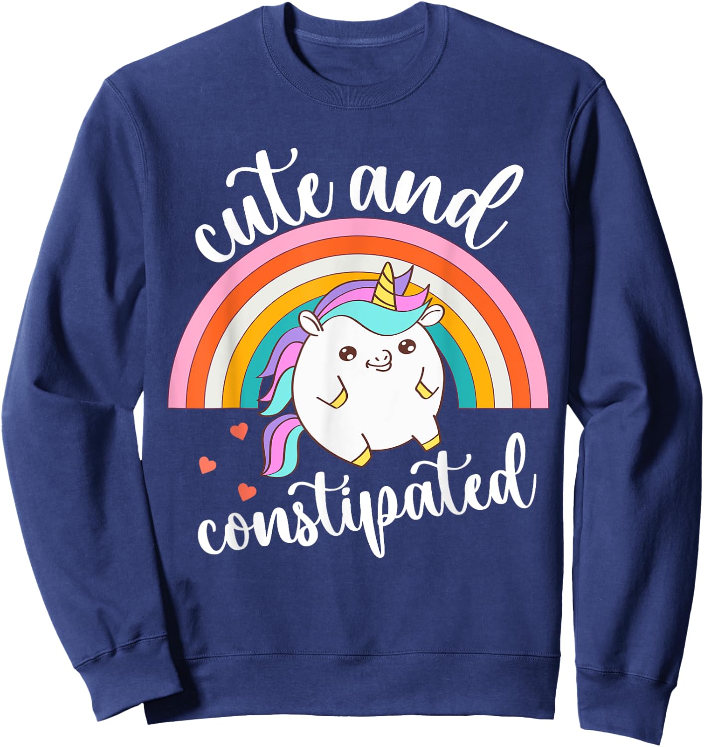 Funny Constipation IBS-C Tummy Ache Cute Constipated Unicorn Sweatshirt - Sweatshirt | Navy