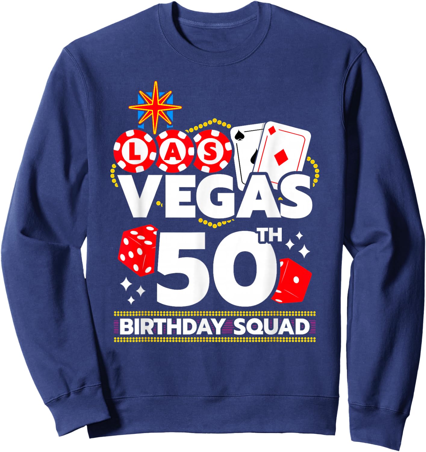 Vegas 50th Birthday Squad Sweatshirt - Sweatshirt | Navy