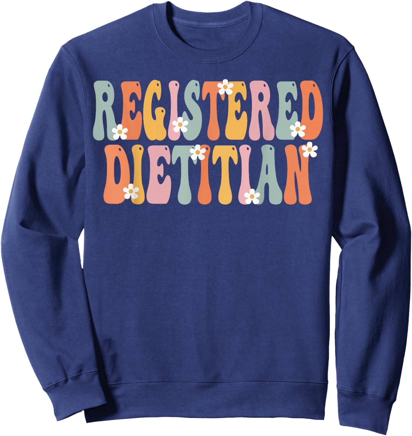 Registered Dietitian Week Groovy Appreciation Day Sweatshirt - Sweatshirt | Navy