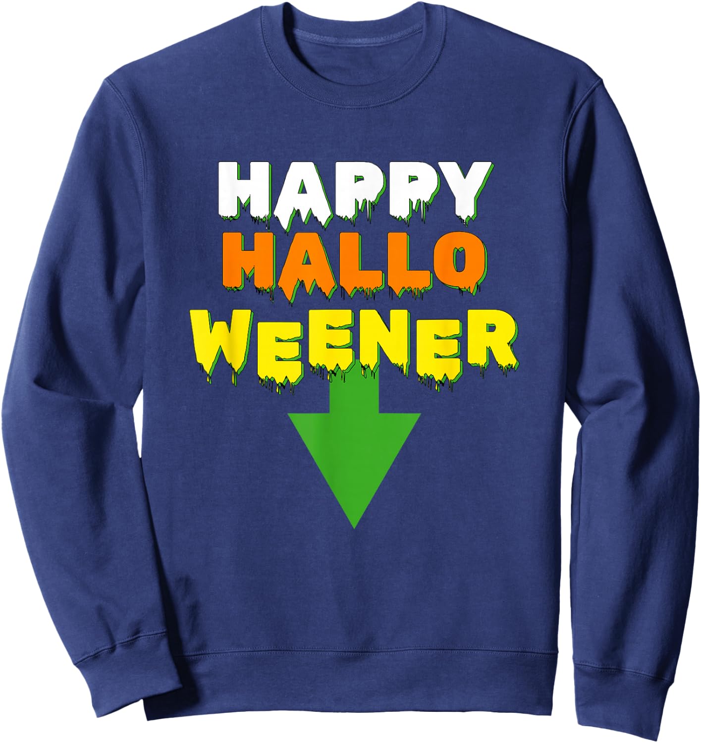 Happy Hallo Weener – Spooky Season Dachshund Weiner Dog Men Women Sweatshirt - Sweatshirt | Navy