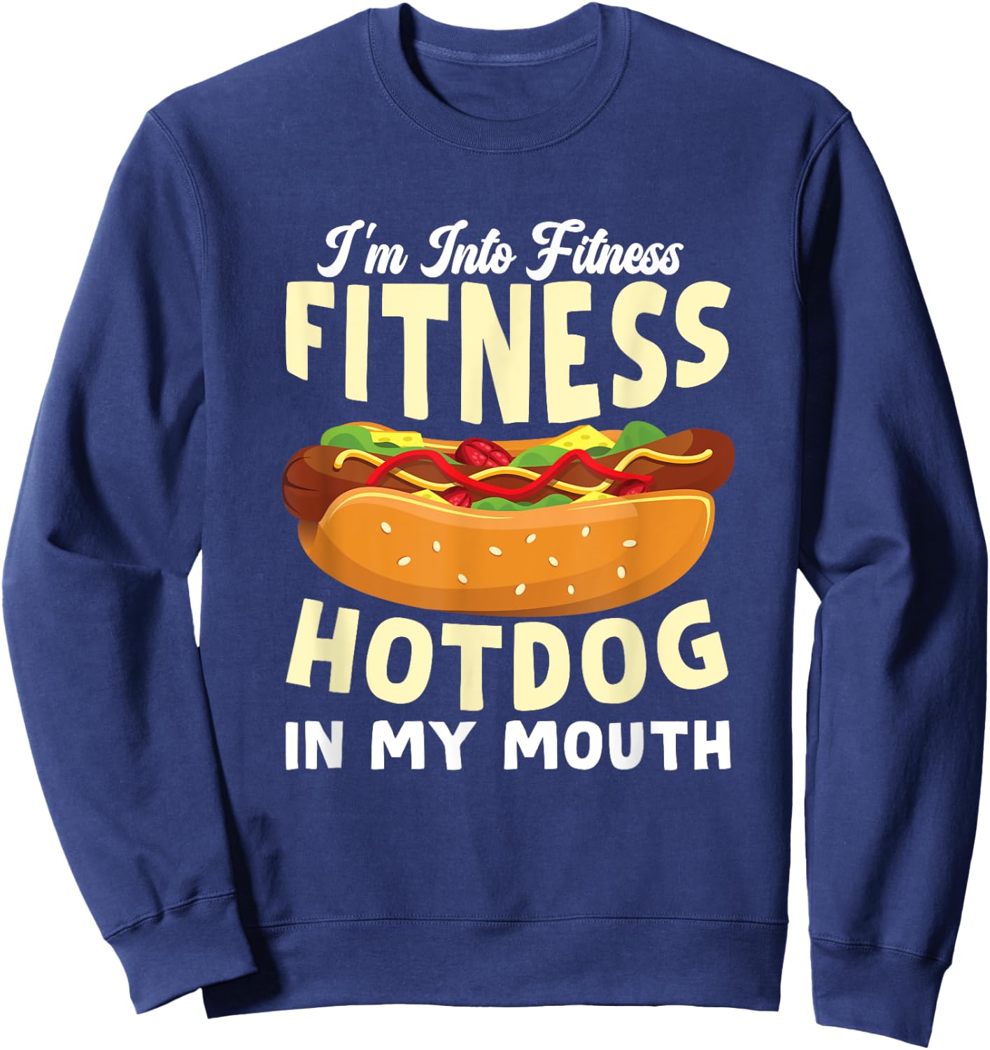 Funny Fitness Hot Dog in my mouth for Hotdog Women Kids Sweatshirt - Sweatshirt | Navy