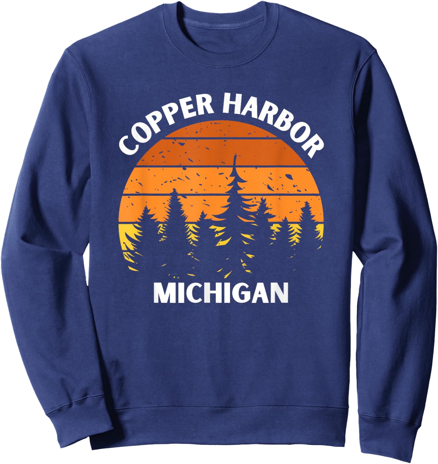 Copper Harbor Michigan Forest Sunset Up North Michigan Sweatshirt - Sweatshirt | Navy