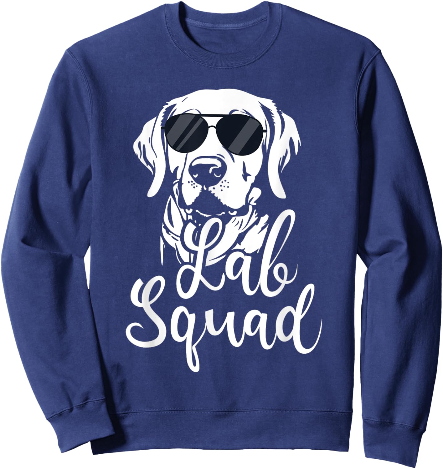 Lab Squad - Labrador Retriever Dog Owner Pet Pup Lover Men Women Girls Kids Sweatshirt - Sweatshirt | Navy