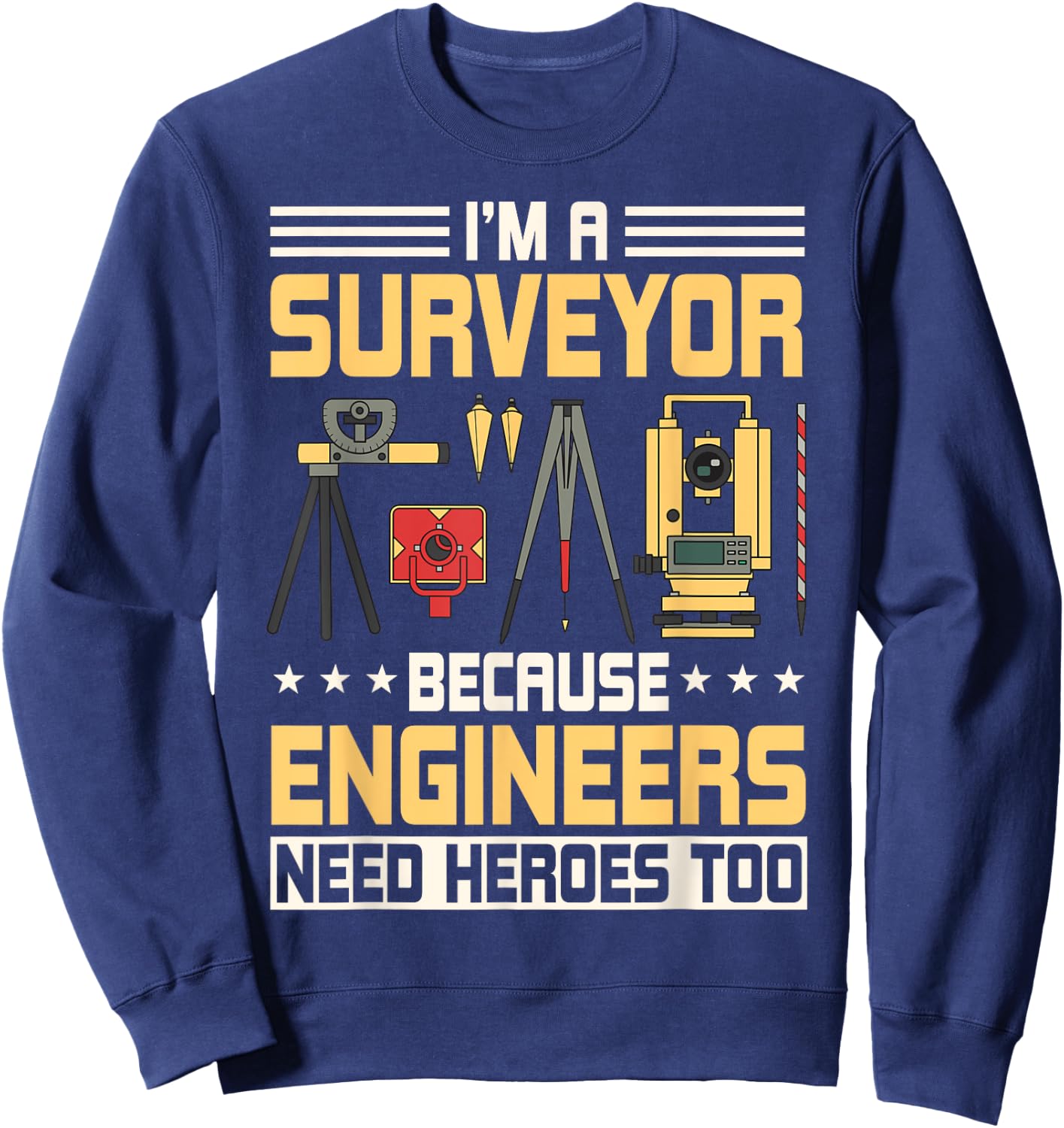 Land Recorder Technician Cartogropher Surveyor Surveying Sweatshirt - Sweatshirt | Navy