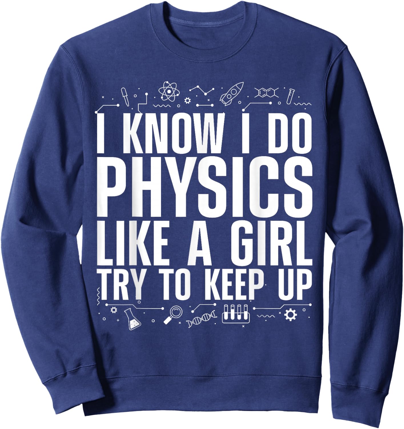 Cool Physics Girls Quantum Mechanics Science Nerd Sweatshirt - Sweatshirt | Navy