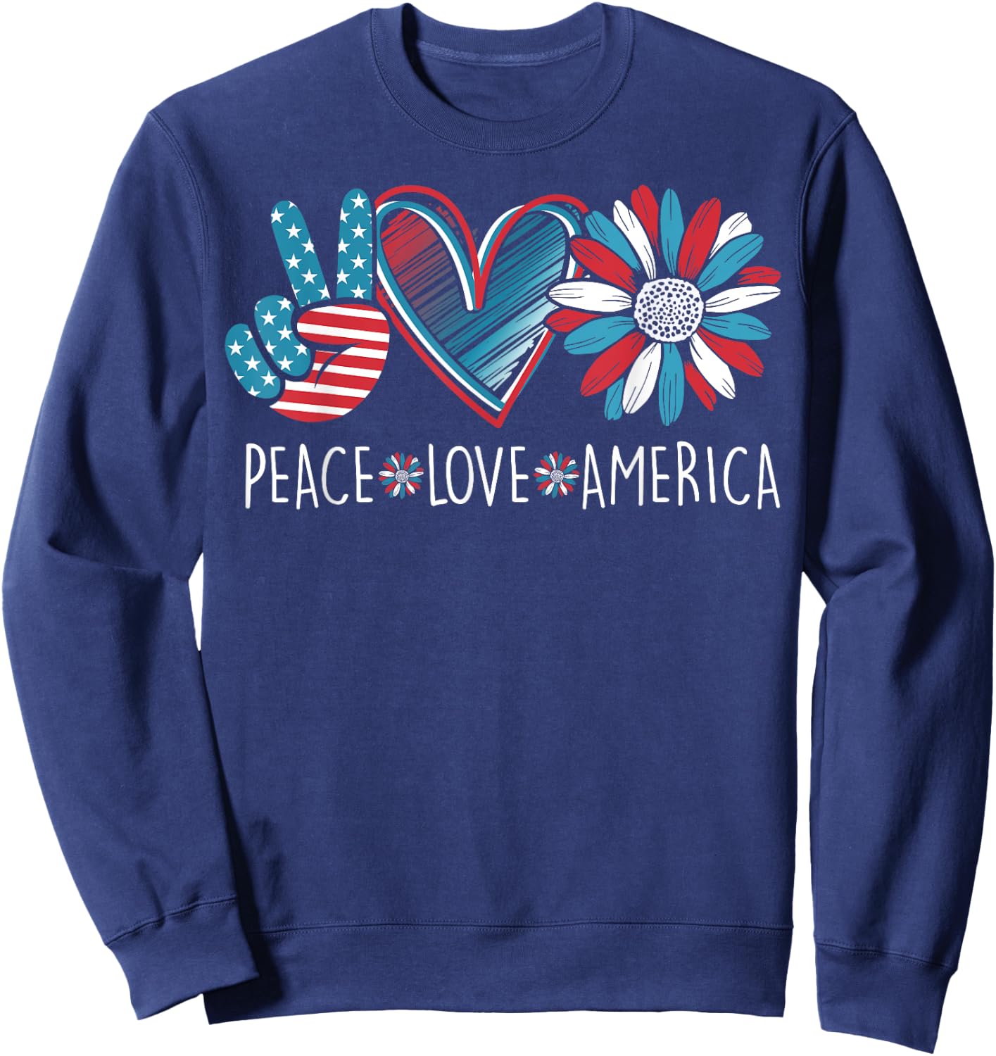 Peace Love America Daisy 4th July Patriotic US American Flag Sweatshirt - Sweatshirt | Navy