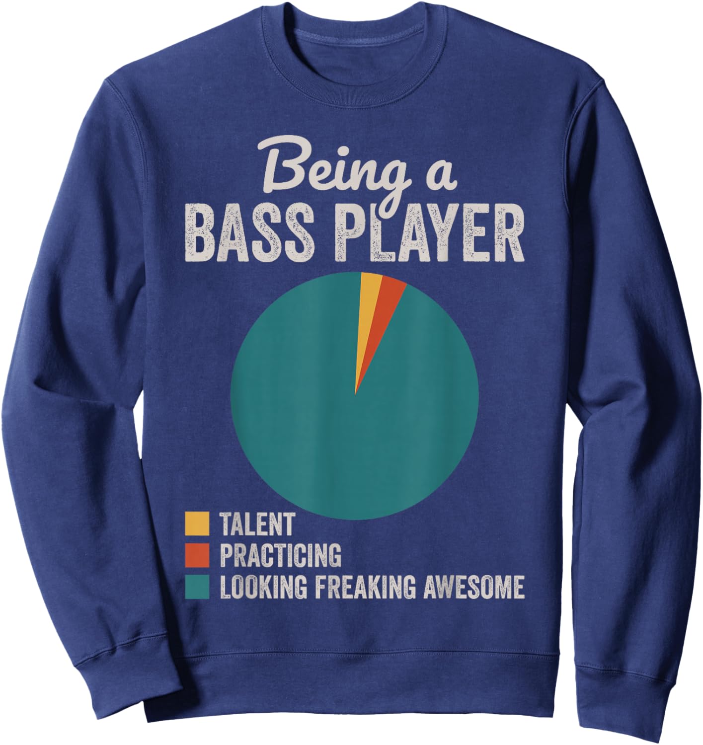 Being a Bass Player Bass Guitar Musician Bassist Sweatshirt - Sweatshirt | Navy