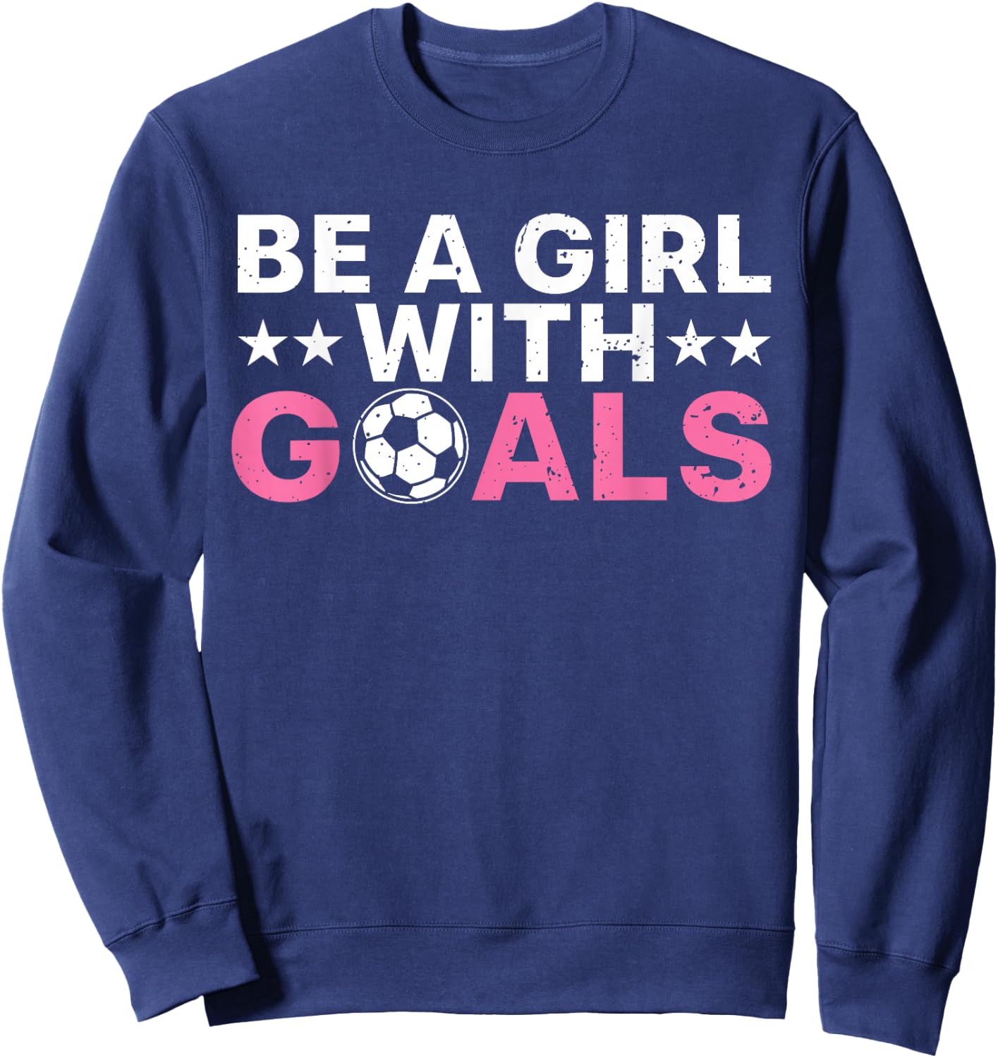 Cool Soccer Girls Football Soccer Lovers Sayings Sweatshirt - Sweatshirt | Navy