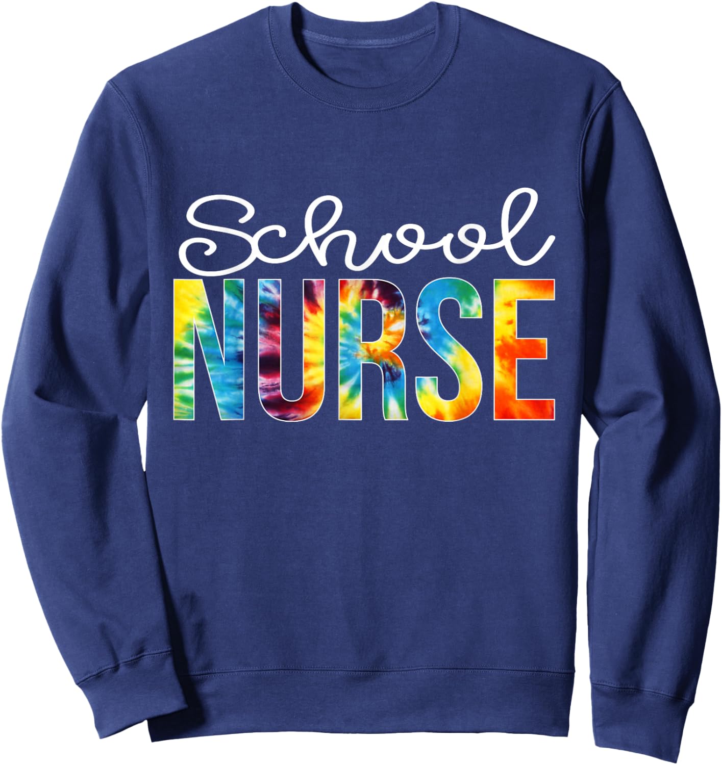 School Nurse Tie Dye Shirt Hello Back To School For Boy Girl Sweatshirt - Sweatshirt | Navy