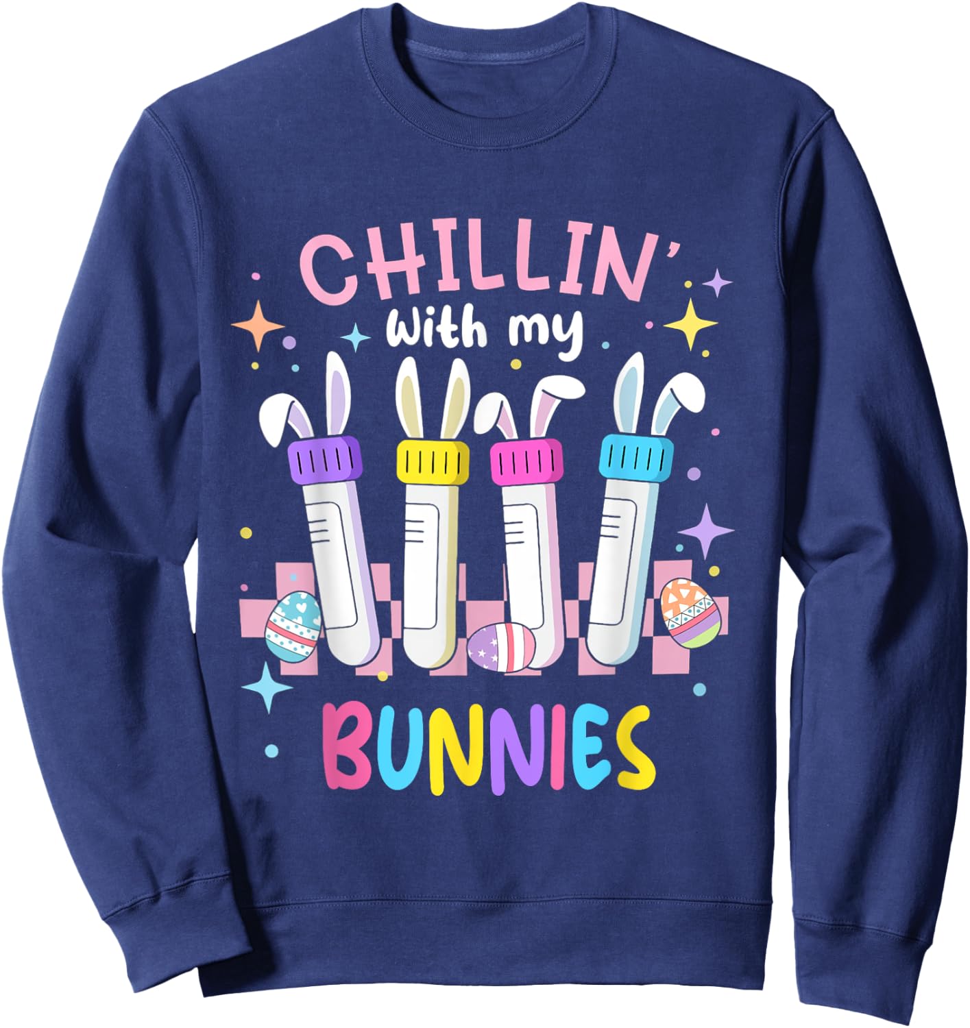Chillin With My Bunnies Easter Phlebotomist Nurse Phleb Tech Sweatshirt - Sweatshirt | Navy