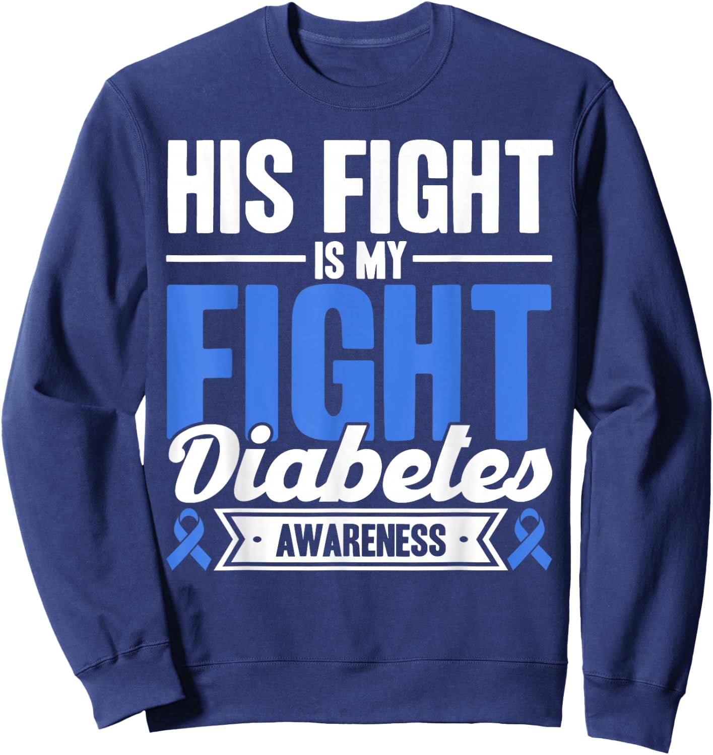 Sein Kampf ist mein Kampf Diabetes Awareness Sweatshirt - Sweatshirt | Navy