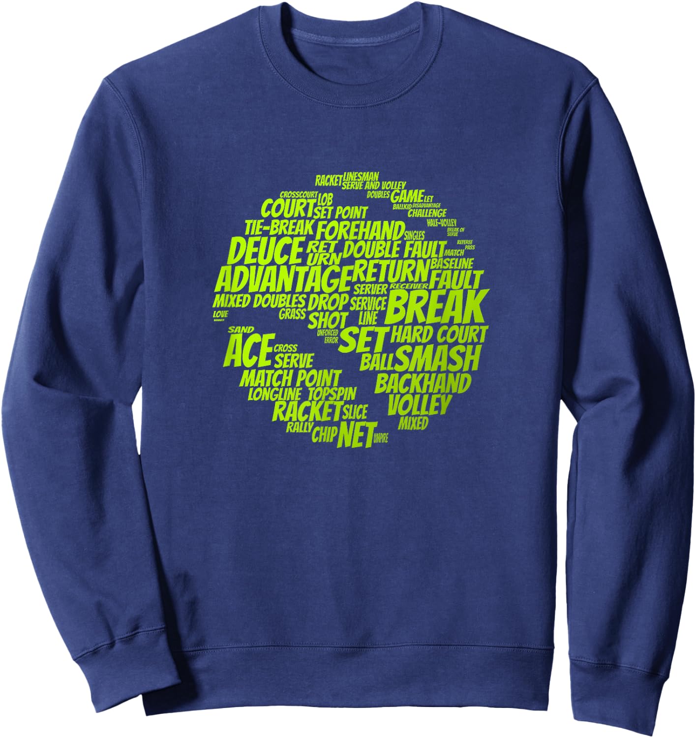 Tennis Terms Tennis Player Playing Tennis Ball Sweatshirt - Sweatshirt | Navy