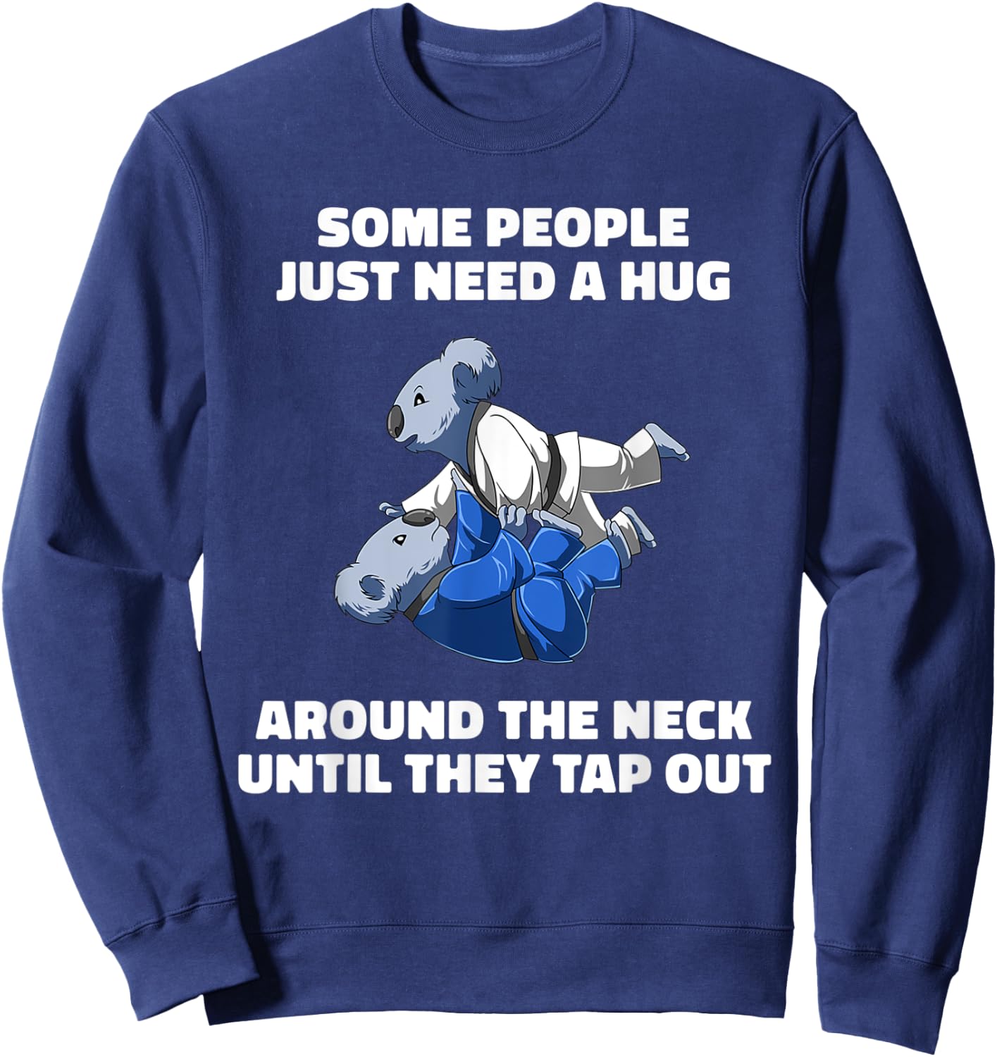 Funny Jiu Jitsu Choke Hug - BJJ Grappling Koala Sweatshirt - Sweatshirt | Navy