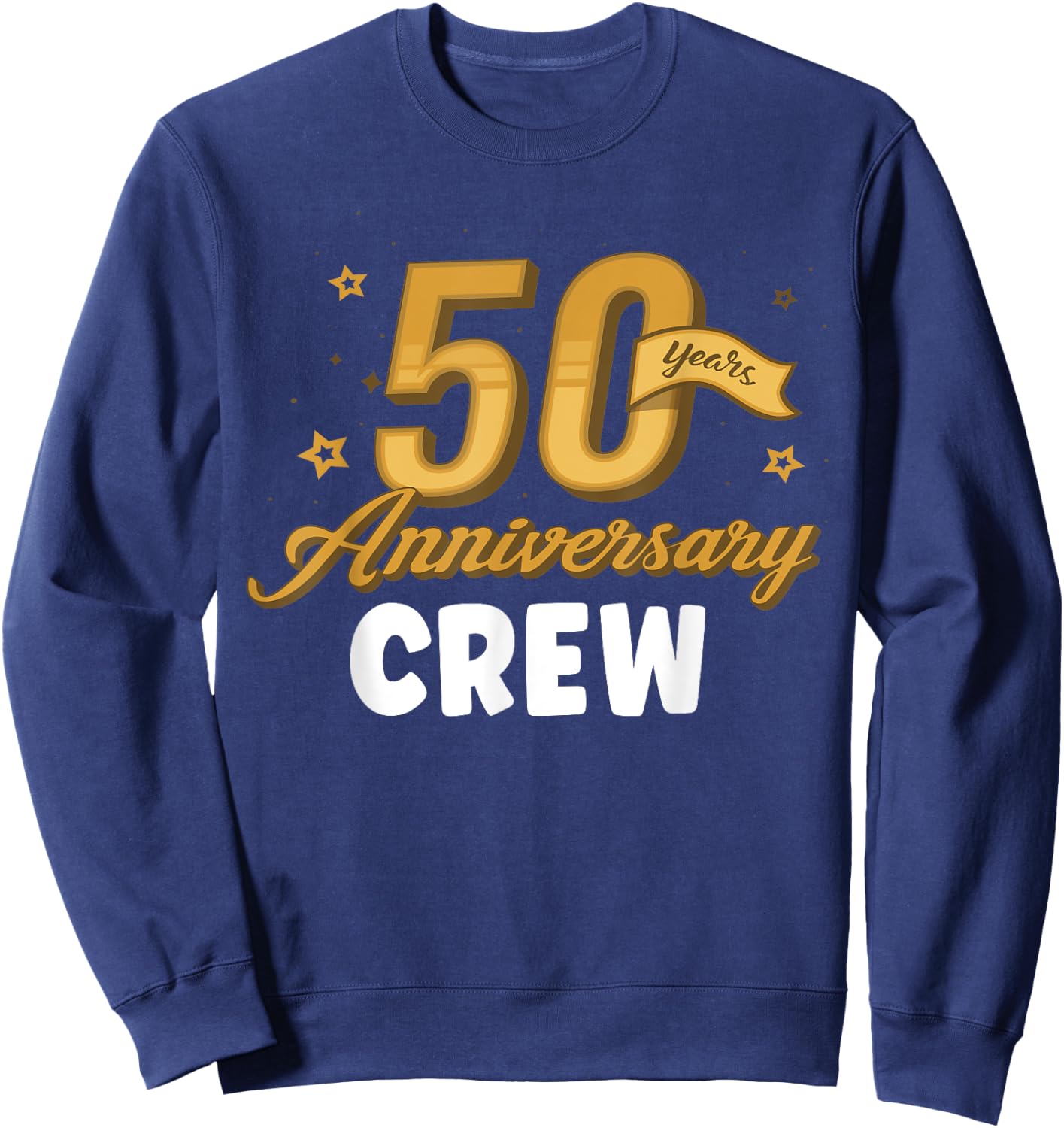 50th Anniversary 50 years of Marriage Golden Wedding Crew Sweatshirt - Sweatshirt | Navy