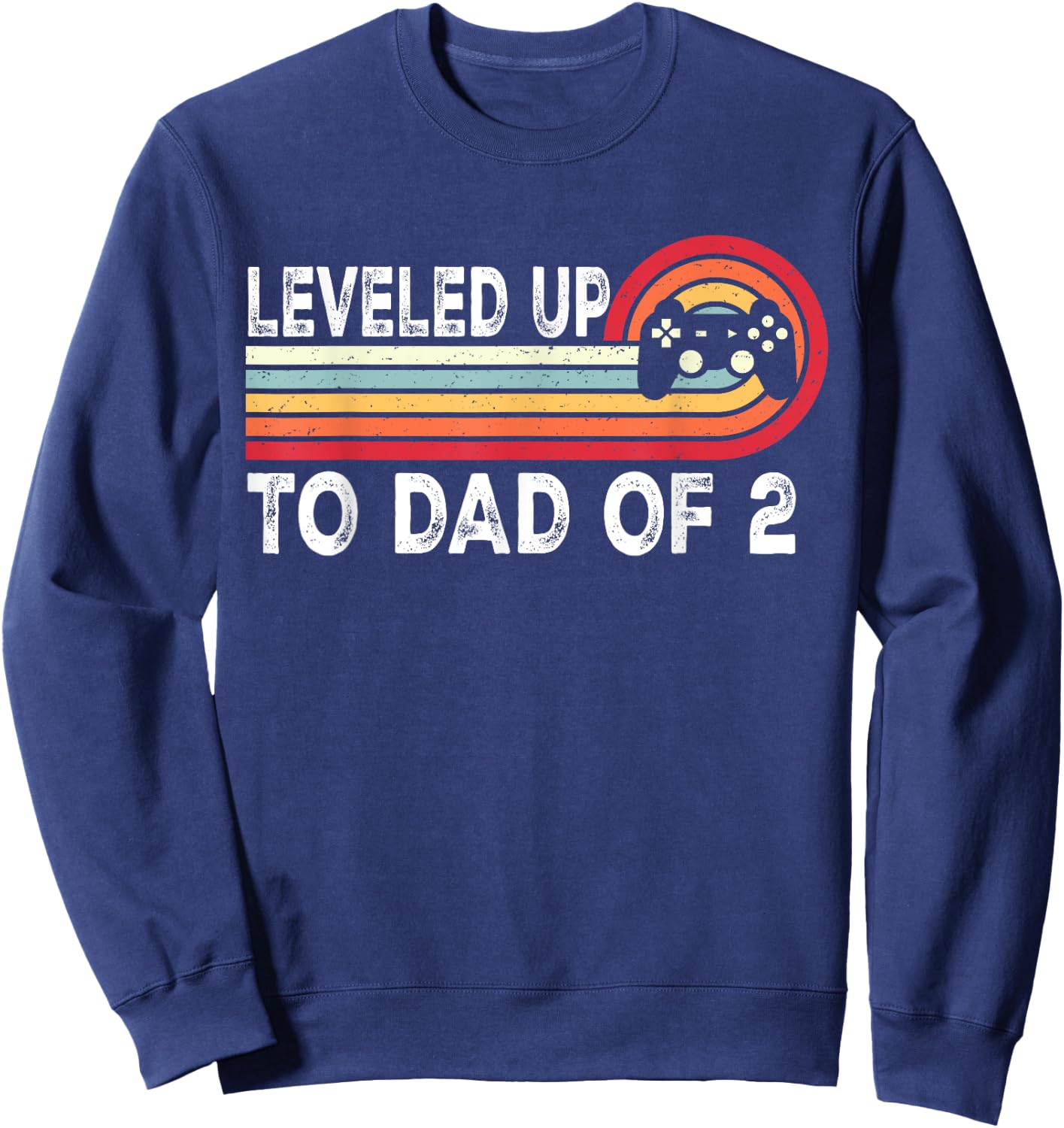Leveled Up To Dad of 2 Daddy Again Pregnancy Announcement Sweatshirt - Sweatshirt | Navy
