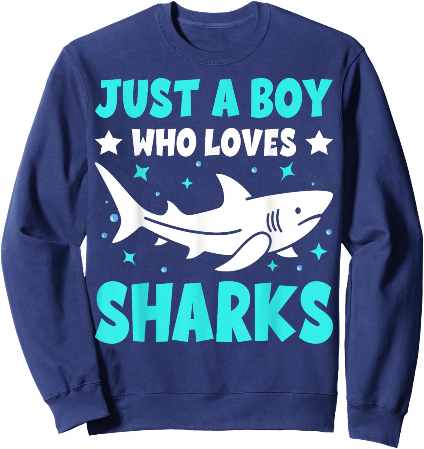 Just A Boy Who Loves Sharks Cute Sharks Lover Kids Gifts Sweatshirt - Sweatshirt | Navy