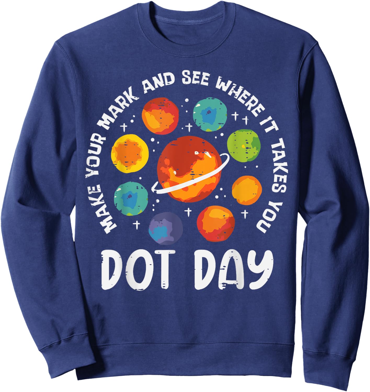 Make Mark Planets International Dot Day Men Boys Kids Sweatshirt - Sweatshirt | Navy