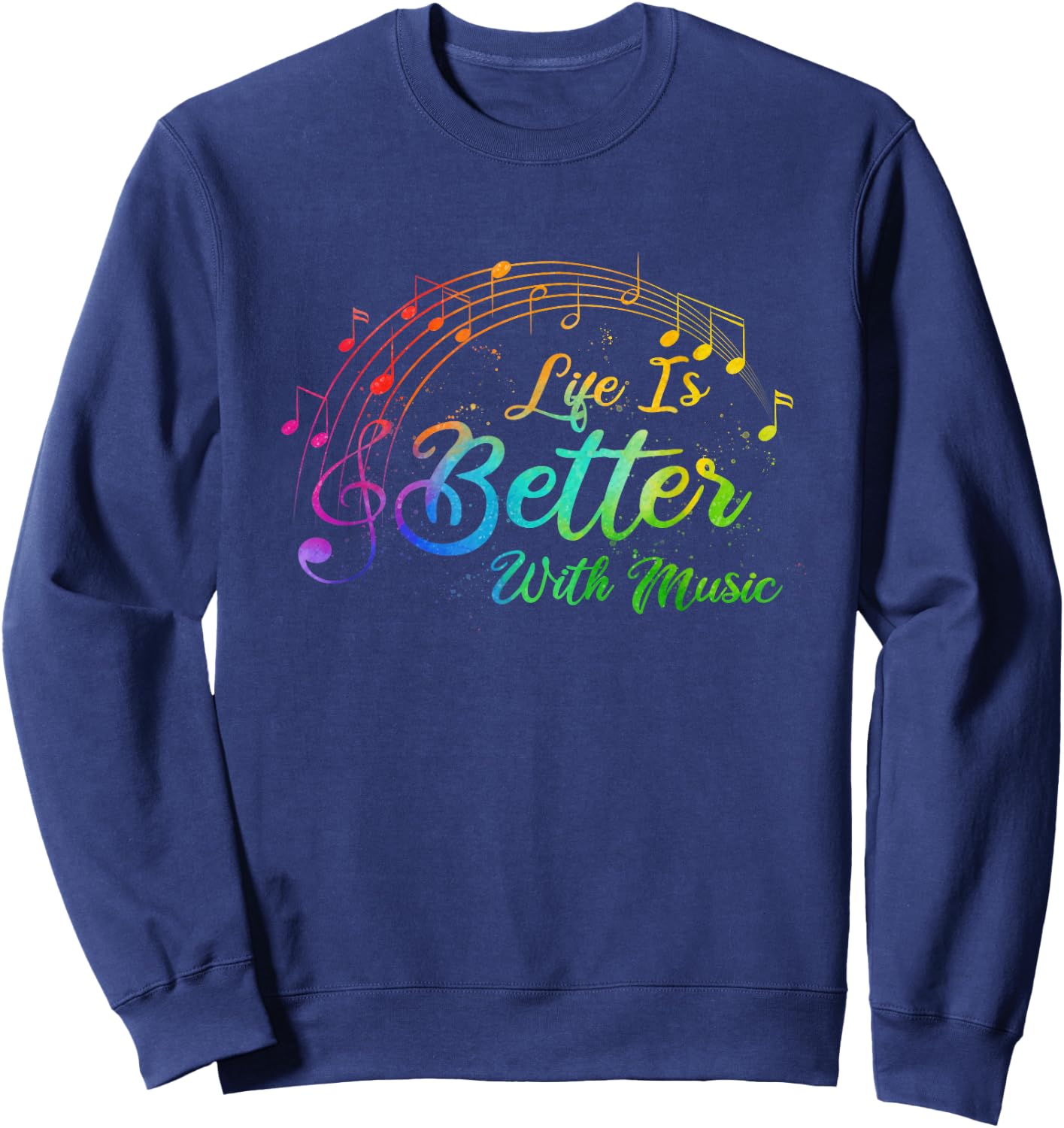 Life Is Better With Music Notes Teen Girl Women Musician Sweatshirt - Sweatshirt | Navy