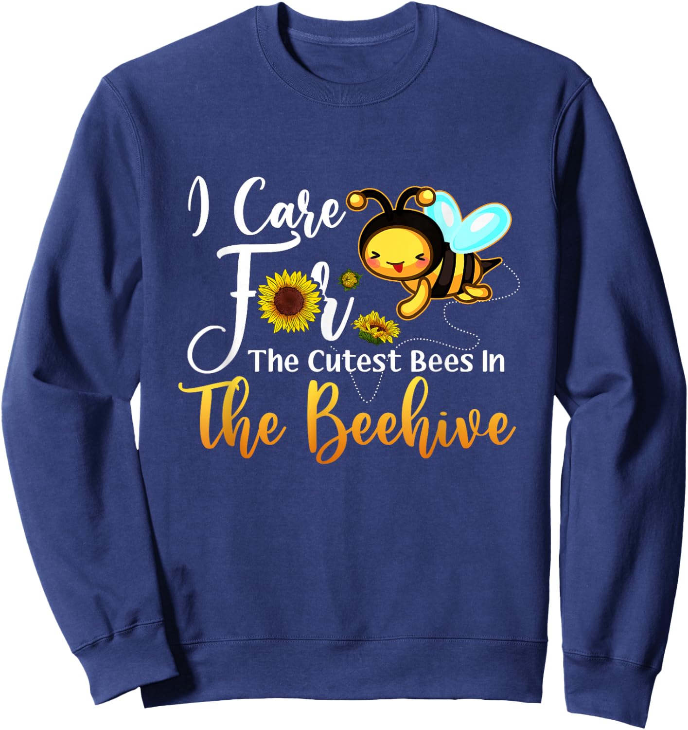 I Care For The Cutest Bees In Beehive School Nurse First Day Sweatshirt - Sweatshirt | Navy