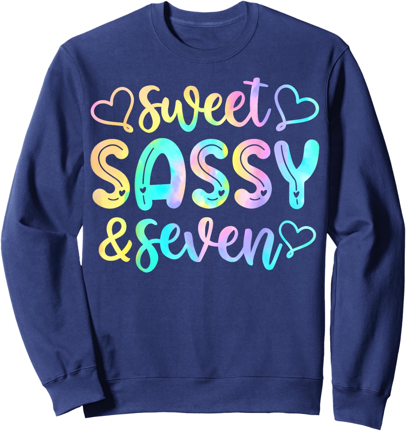 7th Birthday Girl Sweet Sassy And Seven 7 Years Old Girls Sweatshirt - Sweatshirt | Navy