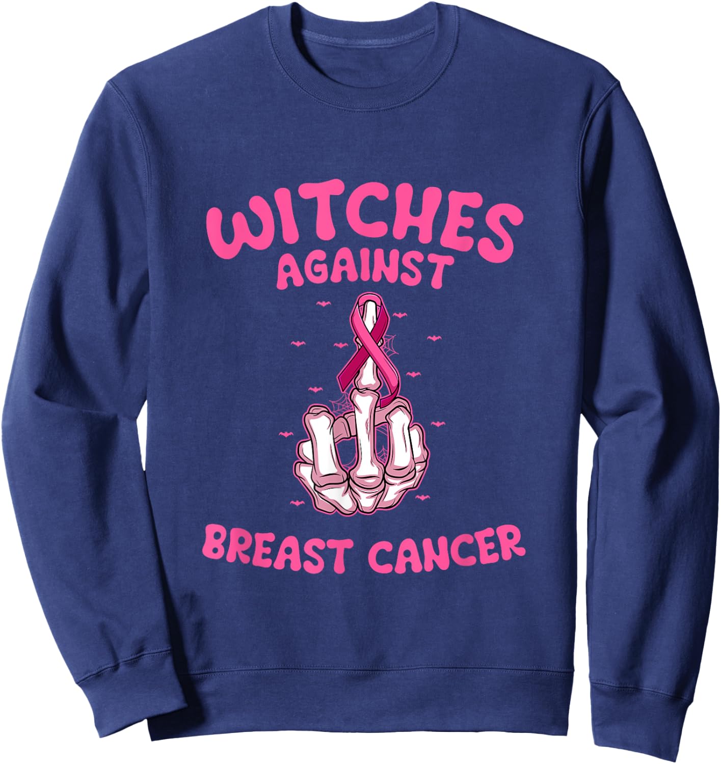 Funny Skeleton Breast Cancer Pink Ribbon Awareness Witches Sweatshirt - Sweatshirt | Navy