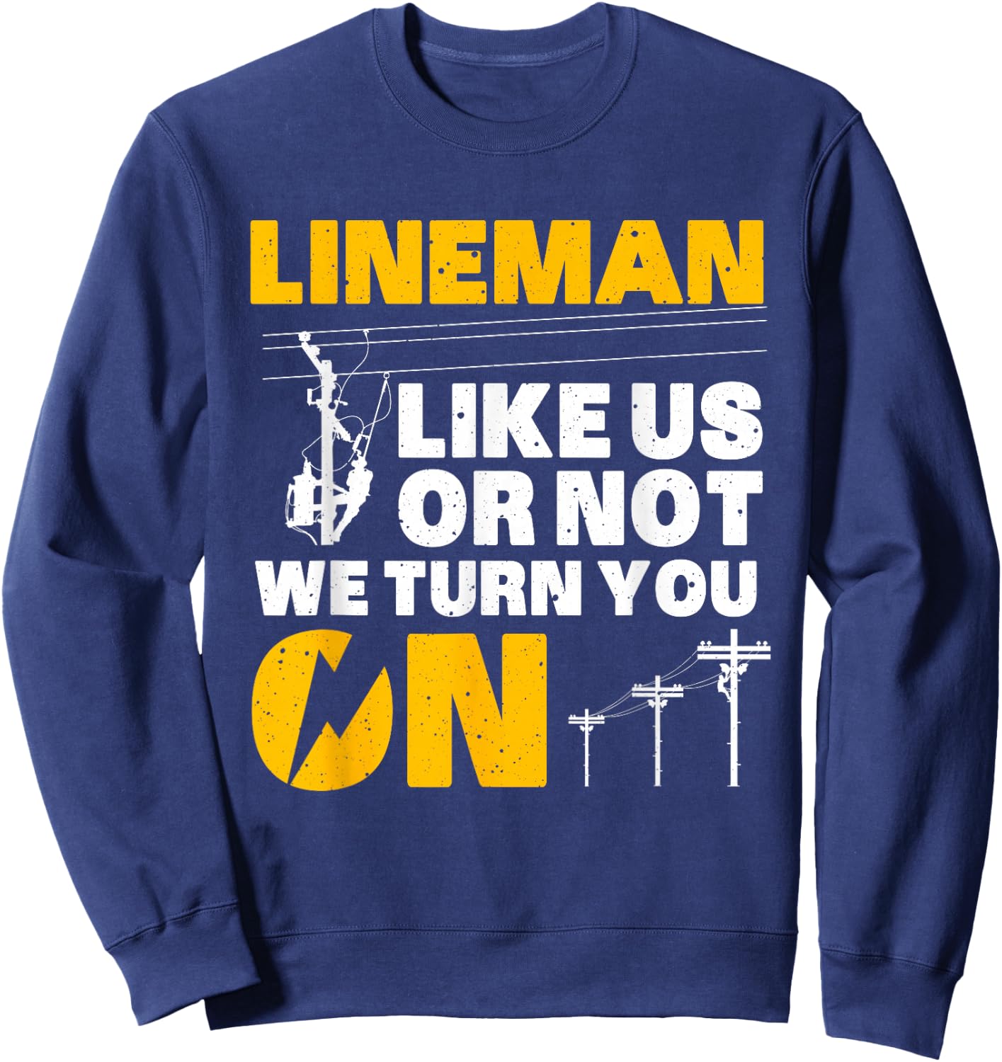 Funny Lineman Art Dad Electronics Humor Electrician Sweatshirt - Sweatshirt | Navy