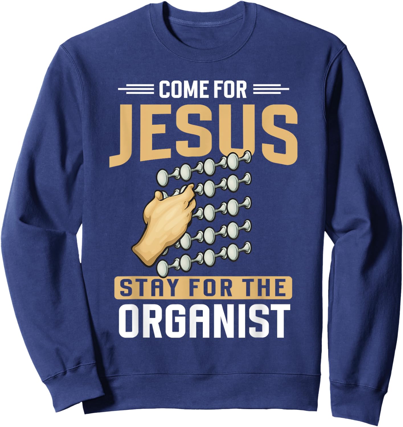 Pipe Organ Instrument Player Church Organist Sweatshirt - Sweatshirt | Navy