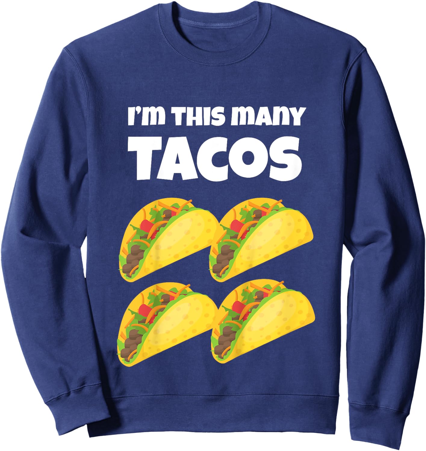 Cute Taco 4th Birthday I'm This Many Tacos 4-Year-Old Sweatshirt - Sweatshirt | Navy
